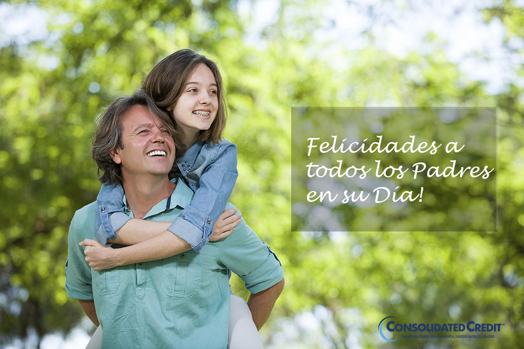 Feliz dia del padre Consolidated Credit