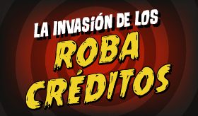 Infografía: La Invasión de los ¡Roba Crédito!