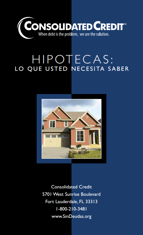 Hipotecas: LO QUE USTED NECESITA SABER Folleto