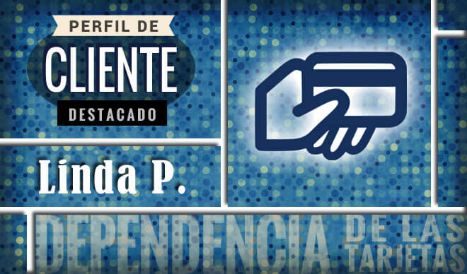 Perfil de Cliente: Linda P