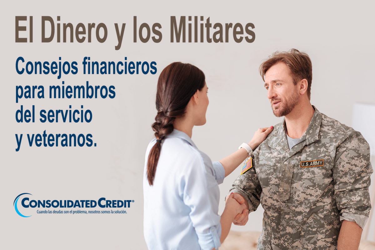 Consejos financieros para miembros del servicio y veteranos