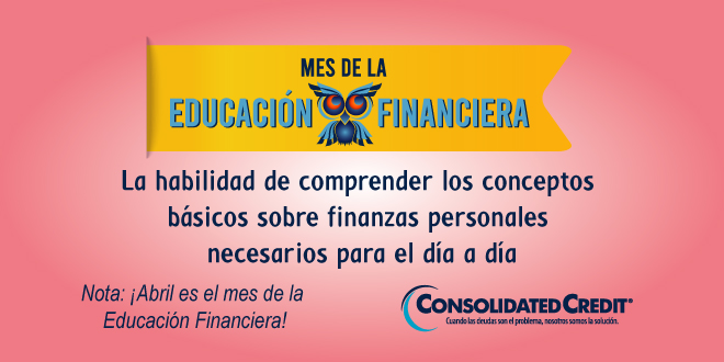 Educación Financiera: la habilidad de comprender los conceptos básicos sobre finanzas personales necesarios para el día a día