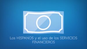 hispanos y servicios financieros