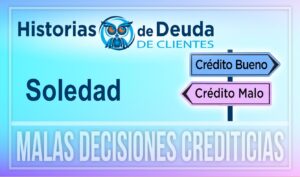 Vivir sin un presupuesto contribuyó a la inminente deuda de tarjetas de crédito de Soledad. Lea su historia de superación.