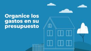 Organizar los gastos en su presupuesto permite que sea lo suficientemente flexible para poder mantener la estabilidad financiera.