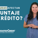 ¿Las deudas afectan mi puntaje de crédito?