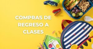 Compras para el regreso a clases: Cómo ahorrar dinero este año