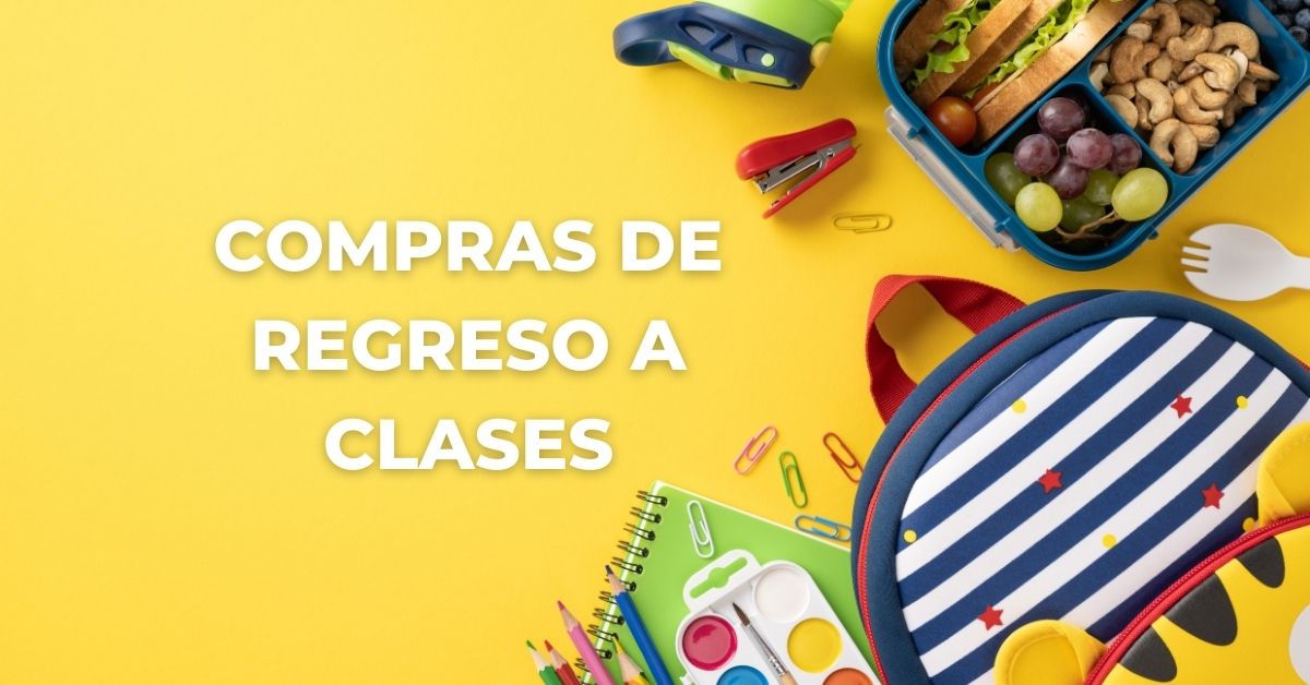 Compras para el regreso a clases: Cómo ahorrar dinero este año