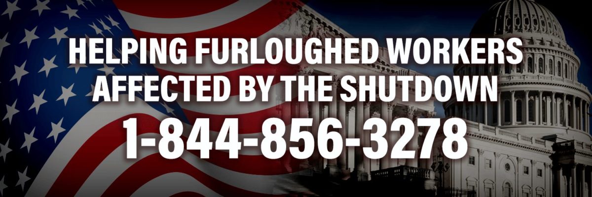 Helping Furloughed Workers Affected by the Shutdown: 1-844-856-3278