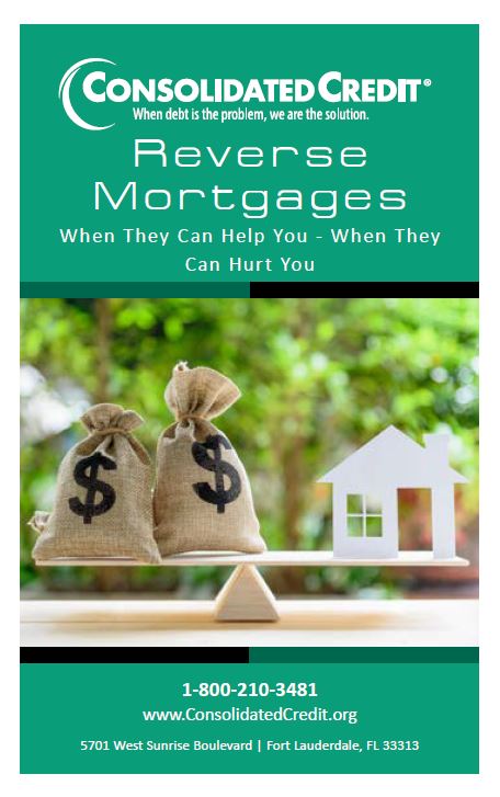 Reverse Mortgages - When They Can Help You - When They Can Hurt You