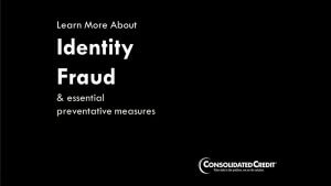 Go to "Prevent Identity Theft & Credit Fraud" video page