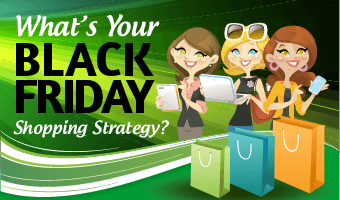 What's Your Black Friday Shopping Strategy?