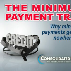 Are You Stuck in a Credit Card Minimum Payment Trap?