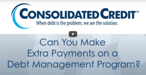 Can You Make Extra Payments on a Debt Management Program?