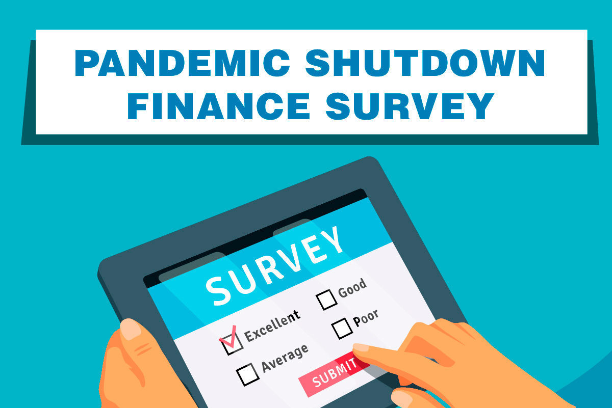 Pandemic Shutdown Finance Survey