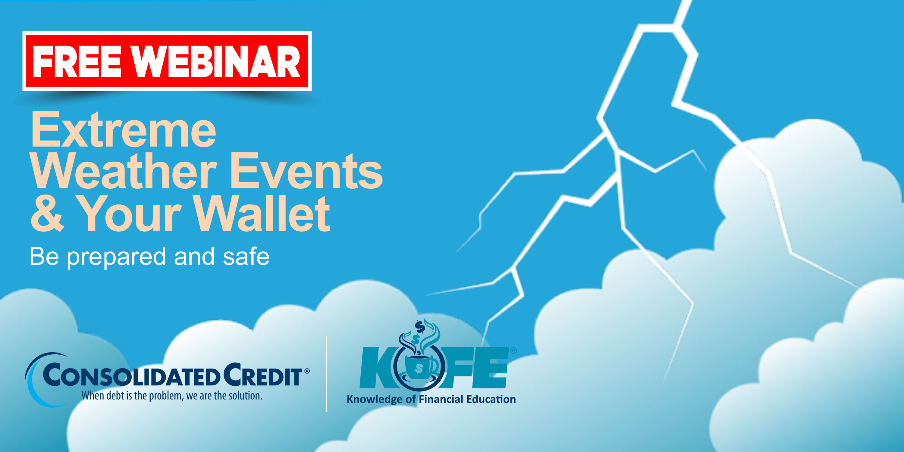 https://www.consolidatedcredit.org/wp-content/uploads/2020/07/Aug-6-Extreme-Weather-Events_CC-Kofe-Webinar_3000x1499_2020.jpg