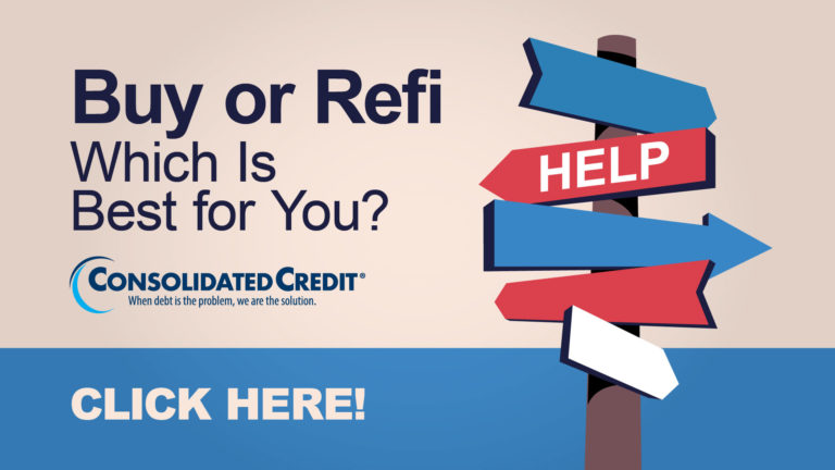 Buy or Refi: Which is Best for You? Click Here!