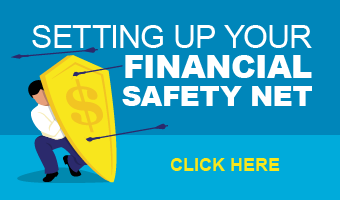 Setting Up Your Financial Safety Net - CLICK HERE