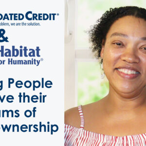 Habitat for Humanity and Consolidated Credit: Building Homes and Wealth