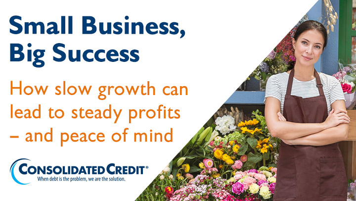 Consolidated Credit's May 2025 webinar: "Small Business, Big Success"