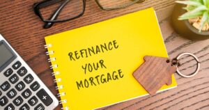 Refinancing Your Mortgage: Is Now the Right Time?