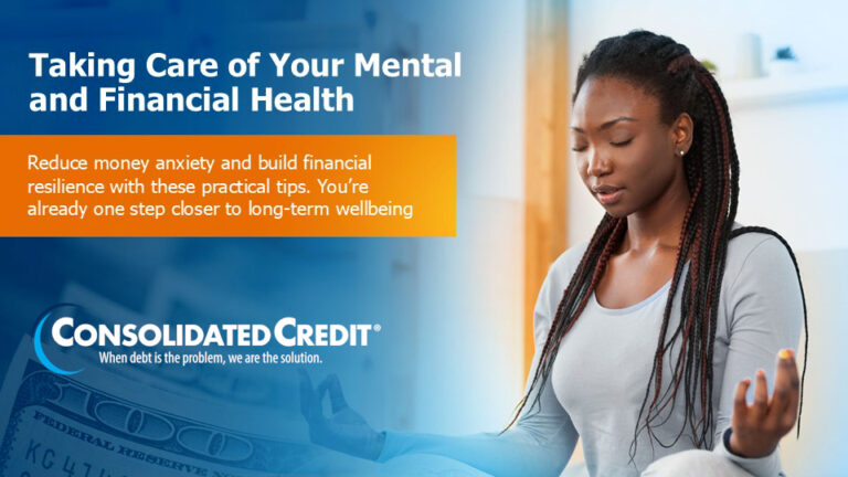 Consolidated Credit April 2026 webinar: Taking Care of Your Mental and Financial Health.